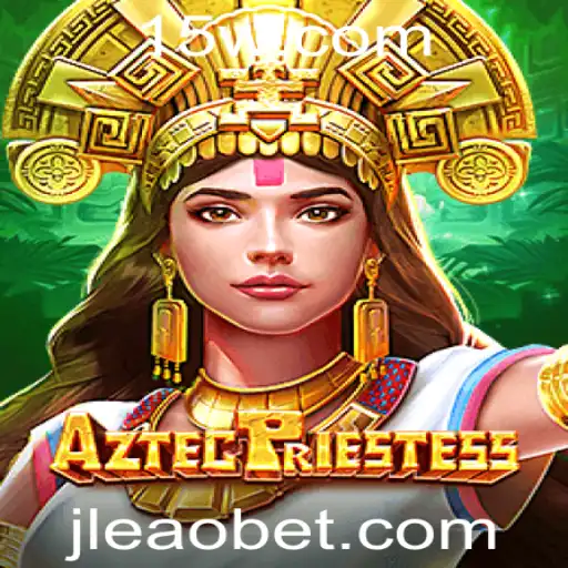 Descubra o Fascinante Universo de AztecPriestess: O Novo Jogo da Leaobet